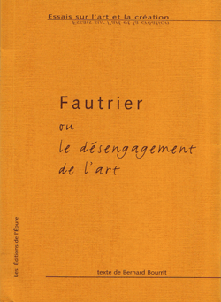 Fautrier ou le désengagement de l’art
